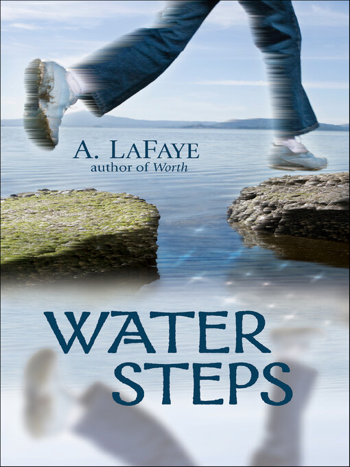 Title details for Water Steps by A. LaFaye - Available